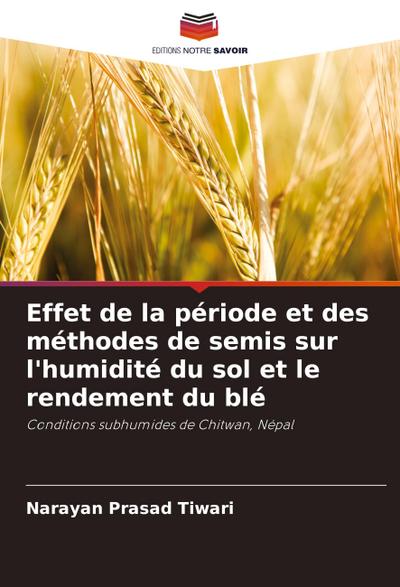Effet de la période et des méthodes de semis sur l’humidité du sol et le rendement du blé