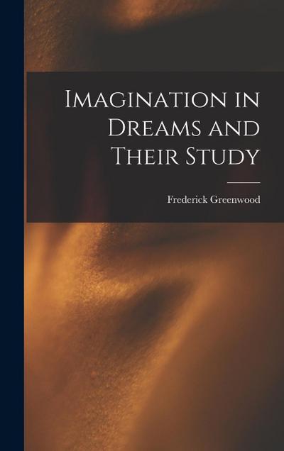 Imagination in Dreams and Their Study