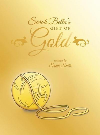 Sarah Bella’s Gift of Gold