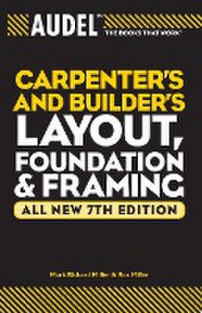 Audel Carpenter’s and Builder’s Layout, Foundation & Framing