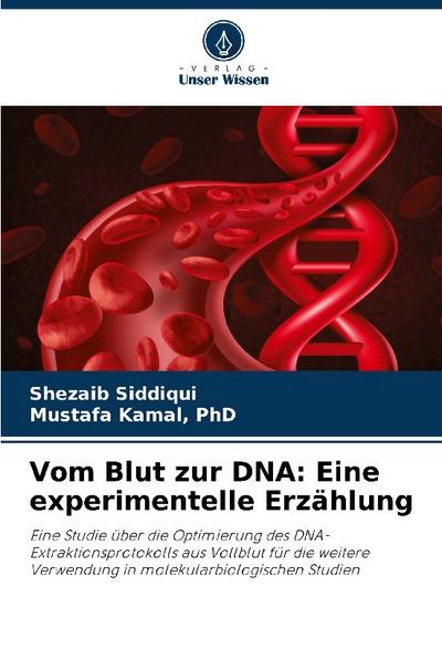 Vom Blut zur DNA: Eine experimentelle Erzählung