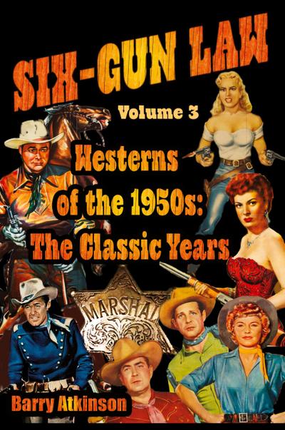 SIX-GUN LAW Westerns of the 1950s