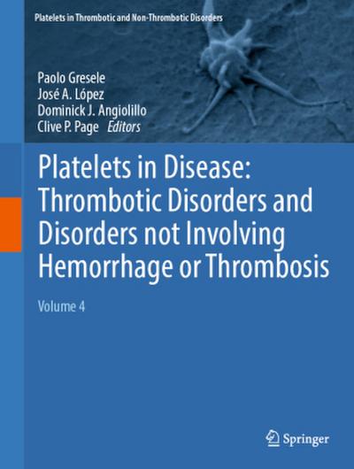 Platelets in Disease: Thrombotic Disorders and Disorders not Involving Hemorrhage or Thrombosis