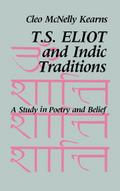 T. S. Eliot and Indic Traditions