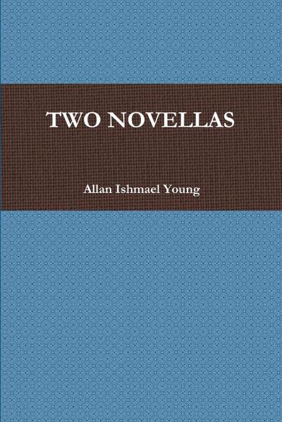 TWO NOVELLAS