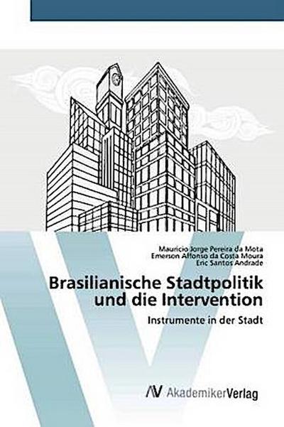 Brasilianische Stadtpolitik und die Intervention