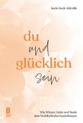 Du und glücklich sein