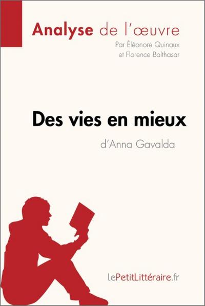 Des vies en mieux d’Anna Gavalda (Analyse de l’oeuvre)