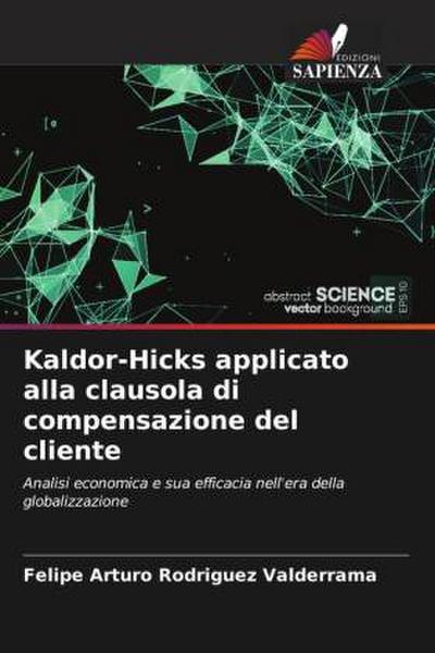 Kaldor-Hicks applicato alla clausola di compensazione del cliente