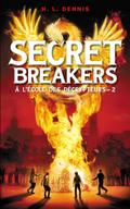 Secret breakers (À l’école des décrypteurs) Tome 2