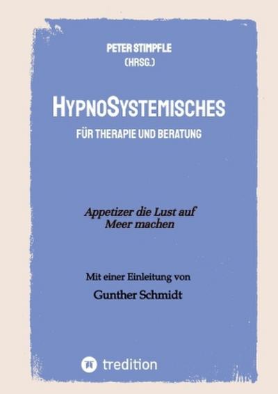 HypnoSystemisches - für Therapie und Beratung