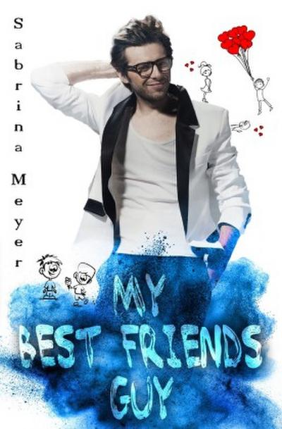 My Best Friends Guy