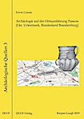 Archäologie auf der Ortsumfahrung Passow (Lkr. Uckermark, Bundesland Brandenburg)