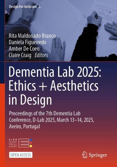 Dementia Lab 2025: Ethics + Aesthetics in Design