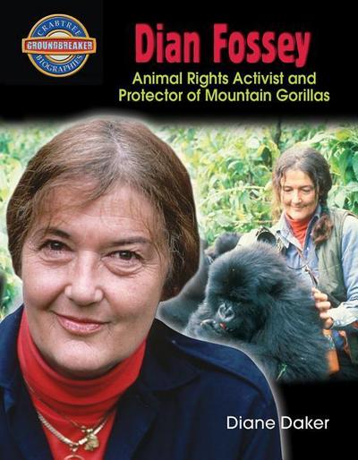 Dian Fossey: Animal Rights Activist and Protector of Mountain Gorillas