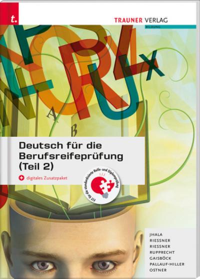 Deutsch für die Berufsreifeprüfung (Teil 2) + digitales Zusatzpaket + E-Book