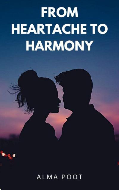 From Heartache to Harmony
