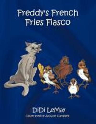 Freddy’s French Fries Fiasco