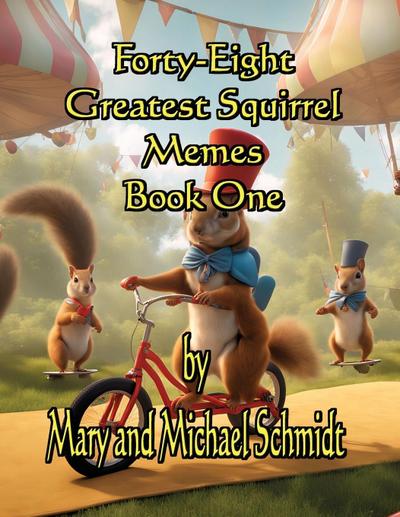 Forty-Eight Greatest Squirrel Memes