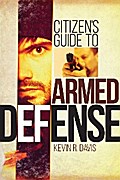 Citizen’s Guide to Armed Defense