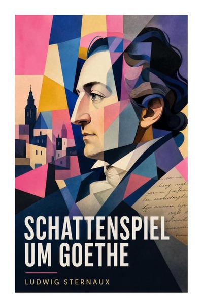 Schattenspiel um Goethe