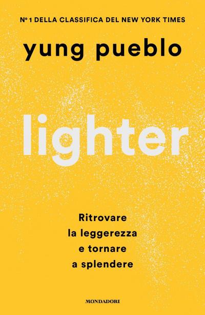 Lighter. Ritrovare la leggerezza e tornare a splendere