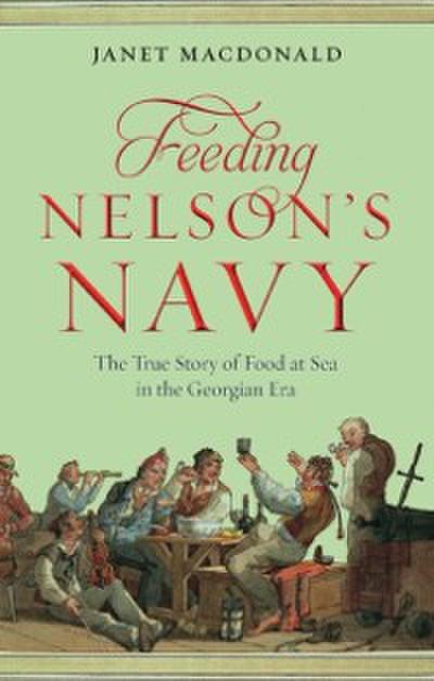 Feeding Nelson’s Navy
