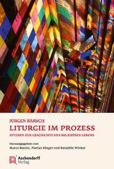 Liturgie im Prozess