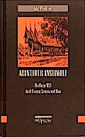 Abenteuer Inselwelt - Die Reise 1851 durch Borneo, Sumatra und Java