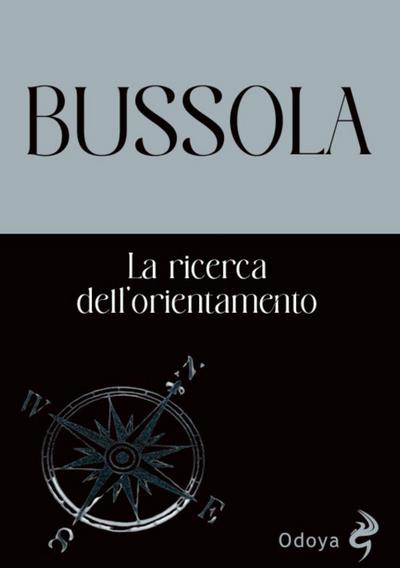 Bussola. La ricerca dell’orientamento