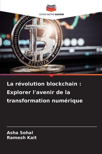 La révolution blockchain : Explorer l’avenir de la transformation numérique
