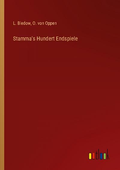 Stamma’s Hundert Endspiele