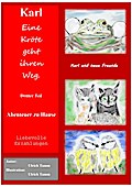 Karl, eine Kröte geht ihren Weg. Abenteuer zu Hause - Dritter Teil