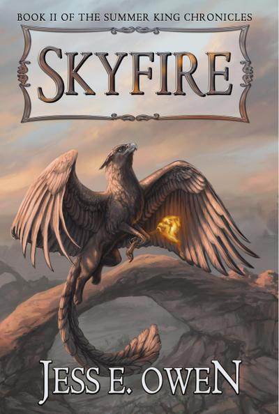Skyfire (The Summer King Chronicles, #2)