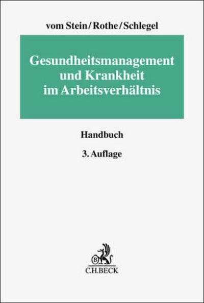 Gesundheitsmanagement und Krankheit im Arbeitsverhältnis