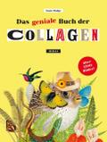 Das geniale Buch der Collagen