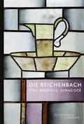 DIE REICHENBACH - EINE ’BAUHAUS’-SYNAGOGE