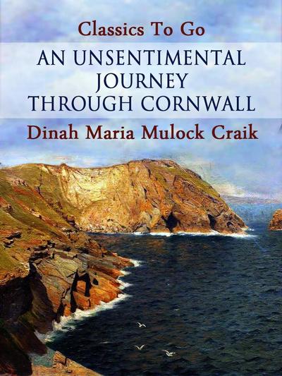 An Unsentimental Journey through Cornwall
