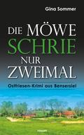 Die Möwe schrie nur zweimal