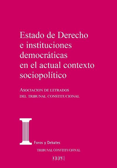 Estado de derecho e instituciones democráticas en el actual contexto político