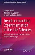 Trends in Teaching Experimentation in the Life Sciences