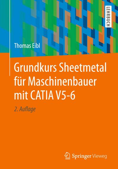 Grundkurs Sheetmetal für Maschinenbauer mit CATIA V5-6