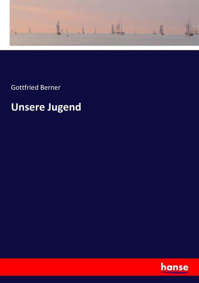 Unsere Jugend