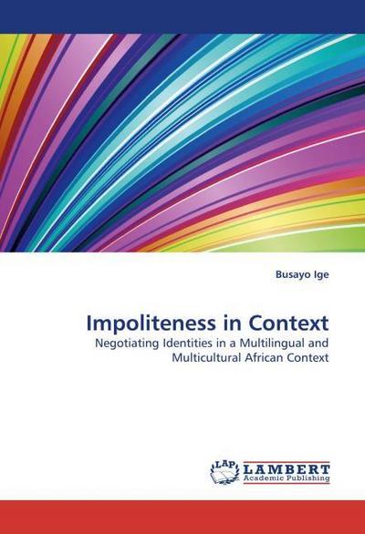 Impoliteness in Context - Busayo Ige