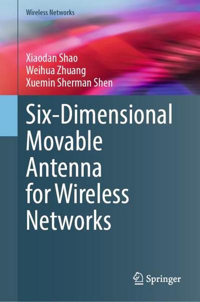 Six-Dimensional Movable Antenna for Wireless Networks