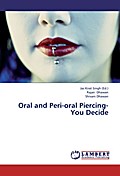 Oral and Peri-oral Piercing-You Decide