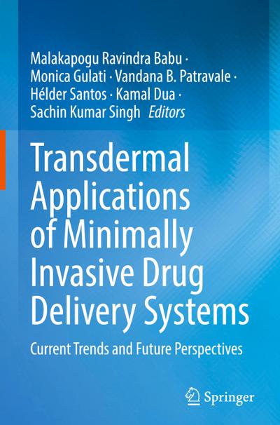 Transdermal Applications of Minimally Invasive Drug Delivery Systems