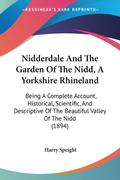 Nidderdale And The Garden Of The Nidd, A Yorkshire Rhineland