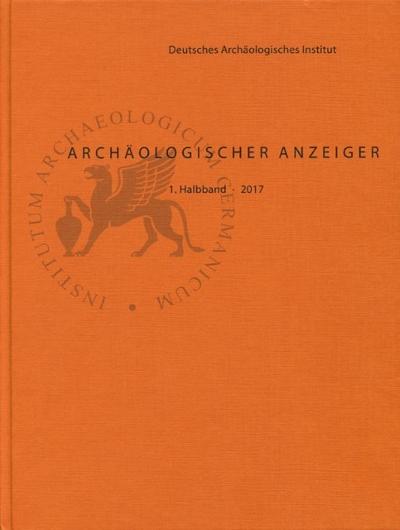 Archäologischer Anzeiger / Archäologischer Anzeiger 2017/1