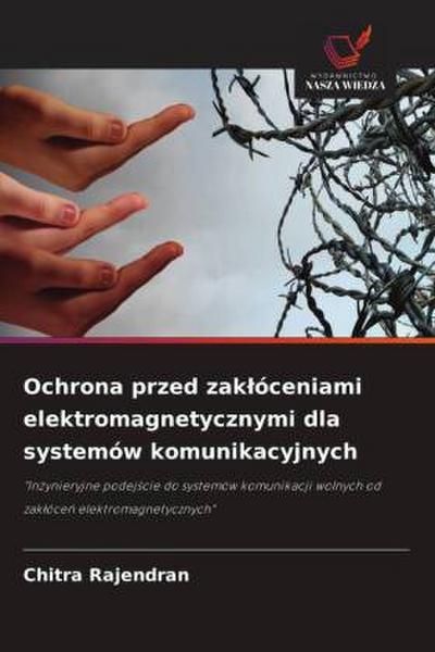 Ochrona przed zak¿óceniami elektromagnetycznymi dla systemów komunikacyjnych